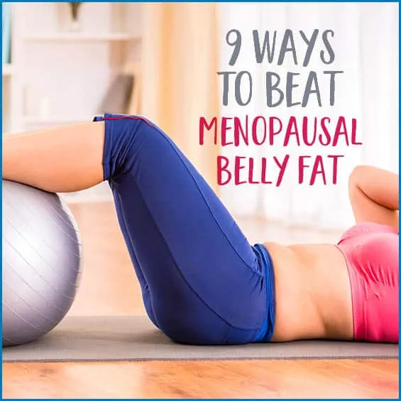 Battling the Bulge: How to Tackle Menopause Belly Fat