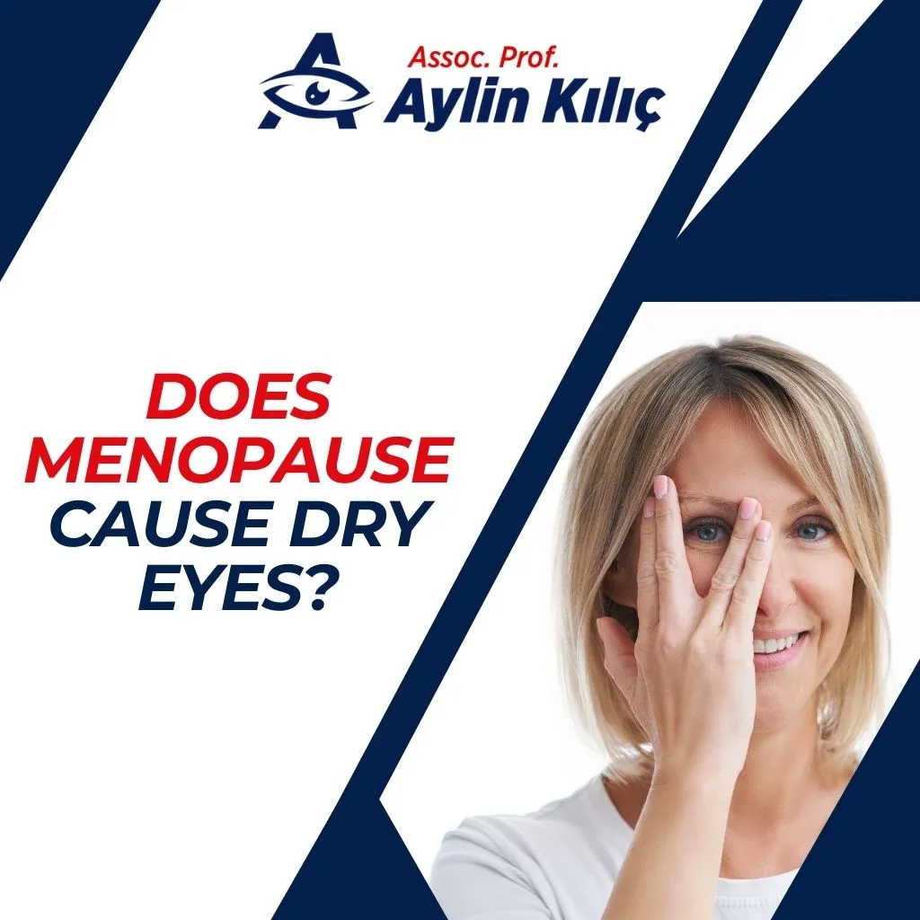 The Link Between Menopause and Dry Eyes: What You Need to Know