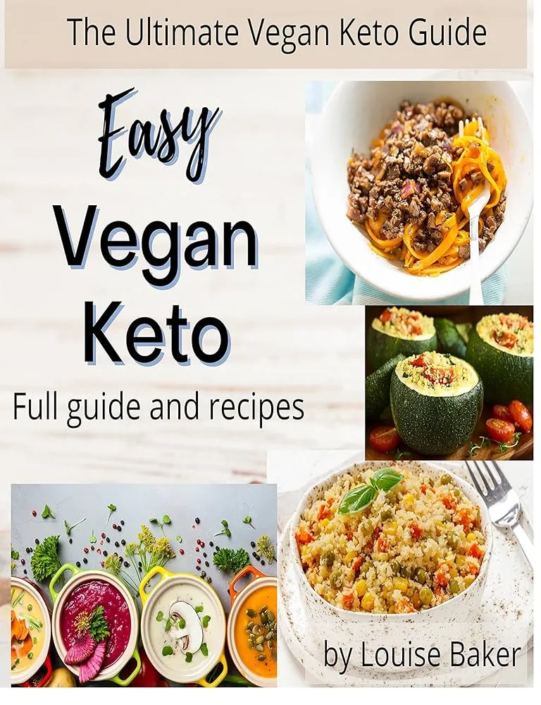 The Ultimate Guide to Vegan Keto: Tips and Recipes