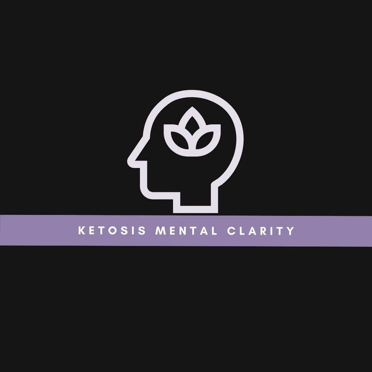 Exploring the Link Between Ketosis and Mental Clarity