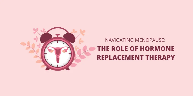Navigating Menopause with Estrogen Replacement Therapy