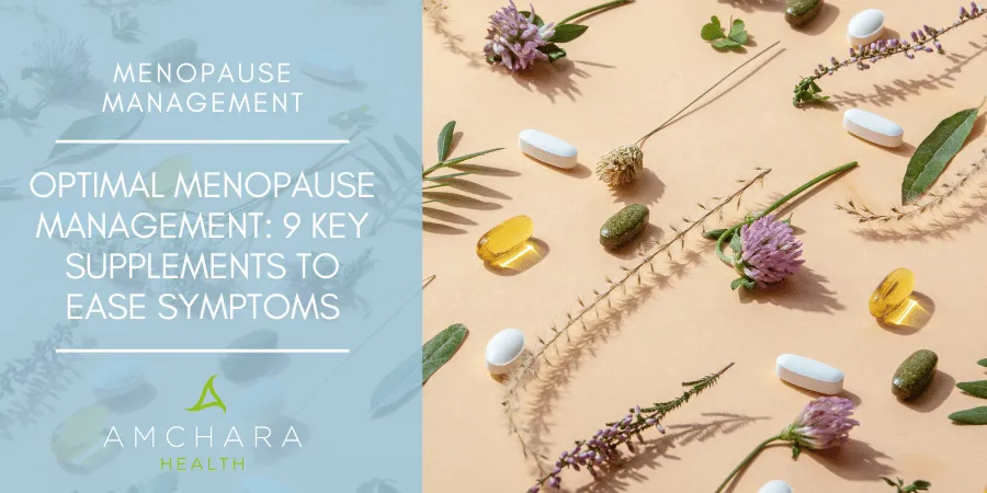 The Best Supplements for Easing Menopause Anxiety