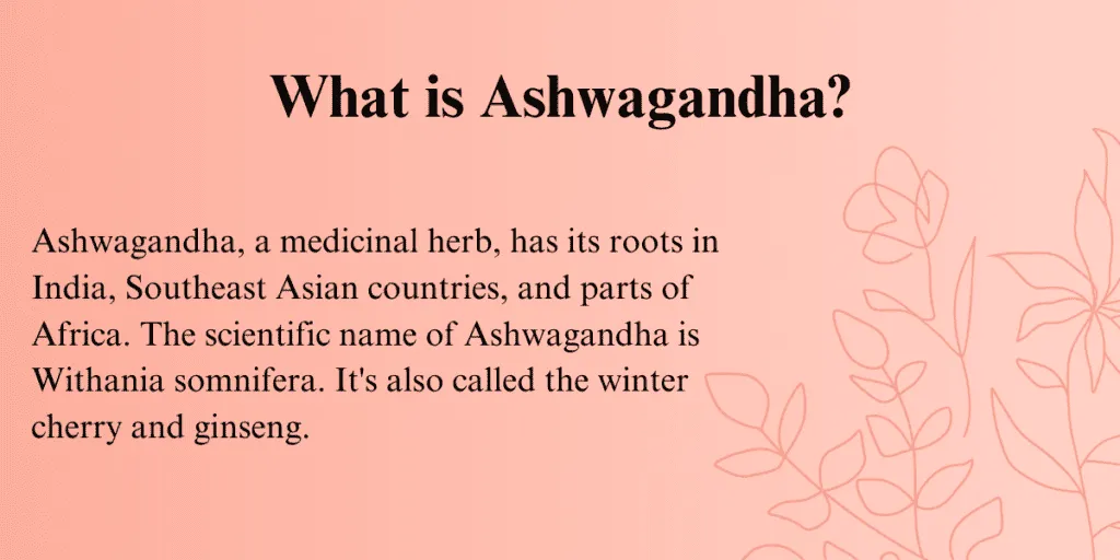 Managing Menopause with Ashwagandha: A Holistic Approach