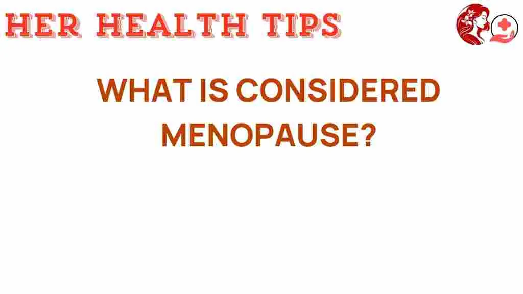 Understanding Menopause: Tips for a Smooth Transition